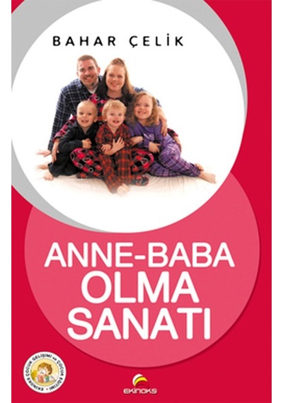 Anne-Baba Olma Sanatı - Bahar Çelik - Ekinoks