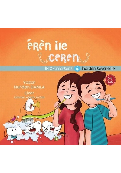Eren ile Ceren İlk Okuma Serisi 4 - İnci'den Sevgilerle - Nurdan Damla - Motto Yayınları