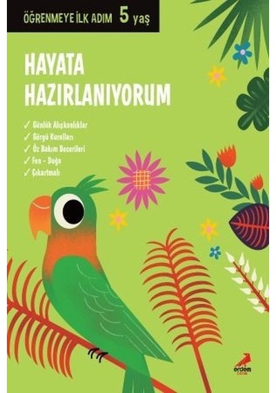 Hayata Hazırlanıyorum-Öğrenmeye İlk Adım 5 yaş- Erdem Çocuk