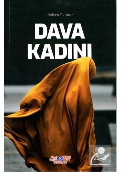 Dava Kadını - Halime Yılmaz - Nebevi Hayat Yayınları