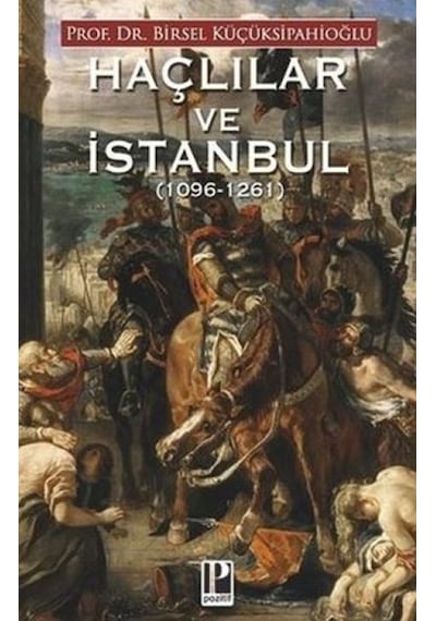Haçlılar Ve İstanbul 1096-1261 - Ayho-826372