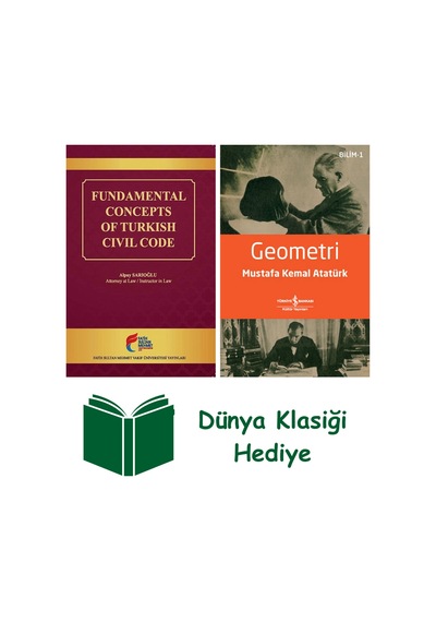 Fundamental Concepts Of Turkish Civil Code + Geometri + Dünya Klasiği Hediye