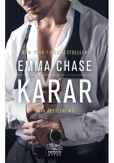 Karar - Dava Özetleri 3 - Emma Chase - Nemesis Kitap