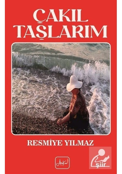 Çakıl Taşlarım / Resmiye Yılmaz