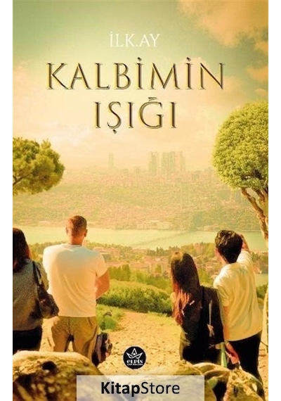 Kalbimin Işığı - İlk. Ay - Elpis Yayınları