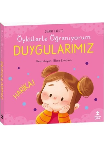Öykülerle Öğreniyorum-duygularımız / Gıannı Caputo