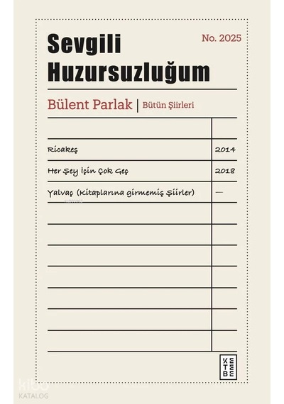 Sevgili Huzursuzluğum -şiir-ciltli-bülent Parlak Ketebe