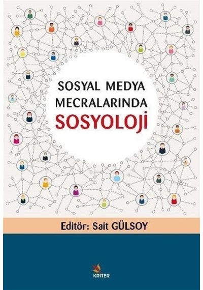 Sosyal Medya Mecralarında Sosyoloji / Sait Gülsoy