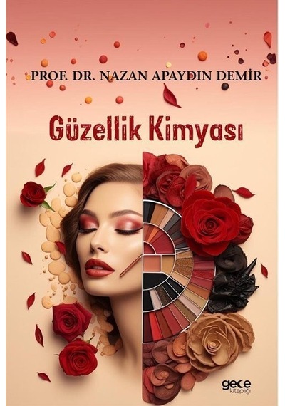 Güzellik Kimyası / Nazan Apaydın Demir
