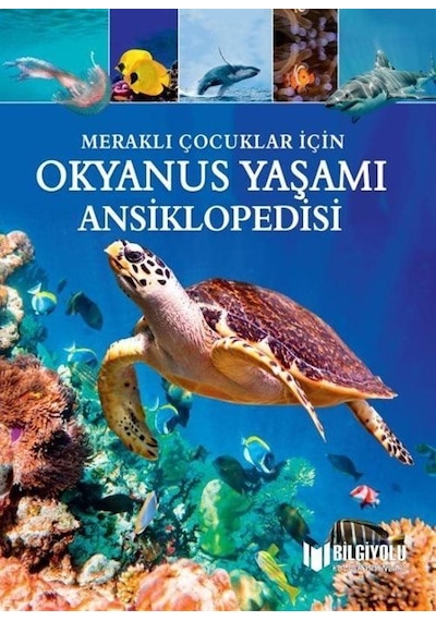 Meraklı Çocuklar İçin Okyanus Yaşamı Ansiklopedisi / Claudiu M...