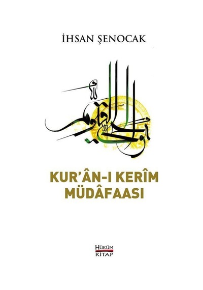 Kur'an-ı Kerim Müdafaası / İhsan Şenocak 9786056608117