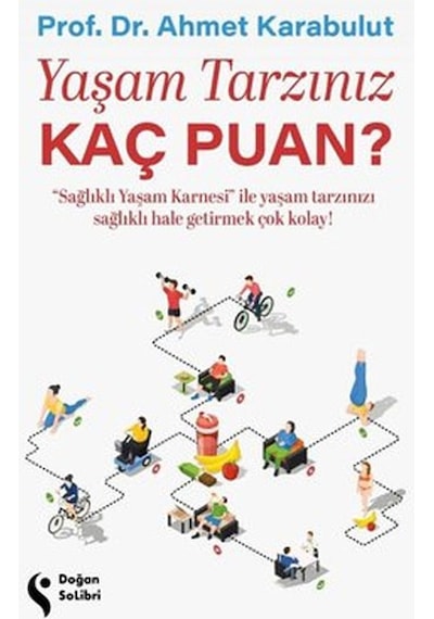 Yaşam Tarzınız Kaç Puan? - Ahmet Karabulut - Doğan Solibri