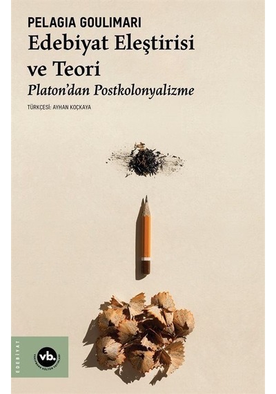 Edebiyat Eleştirisi Ve Teori / Pelagia Goulimari