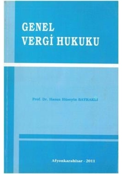 Genel Vergi Hukuku Hasan Hüseyin Bayraklı 2.El İadesiz