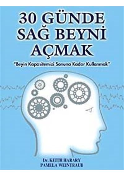 30 Günde Sağ Beyni Açmak - Keith Harray - Butik
