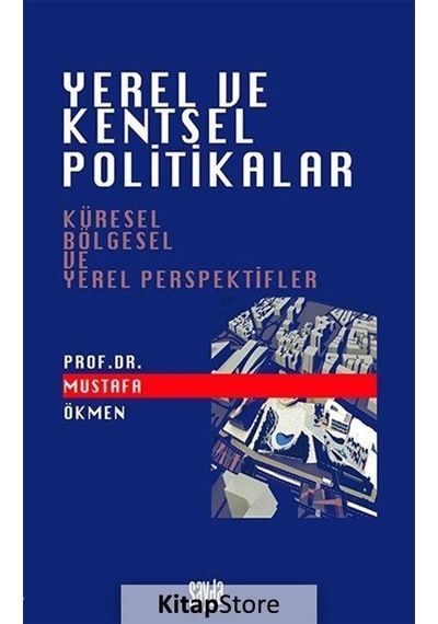 Yerel ve Kentsel Politikalar - Mustafa Ökmen - Sayda Yayıncılık