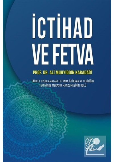 İctihad ve Fetva / Ali Muhyiddin Karadağı 9786057565679