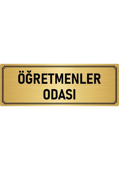 Metal Yönlendirme Levhası, Departman Kapı İsimliği Öğretmenler Odası 10x20 cm Altın Renk