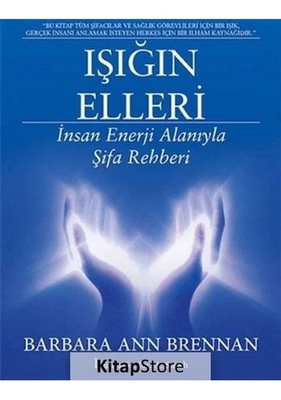 Işığın Elleri - Barbara Ann Brennan