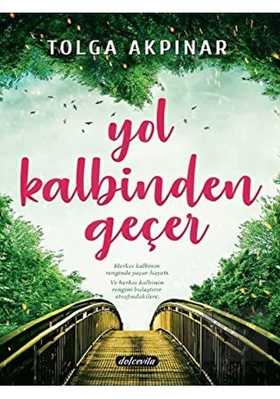 Dolce Vita Kitap - Yol Kalbinden Geçer