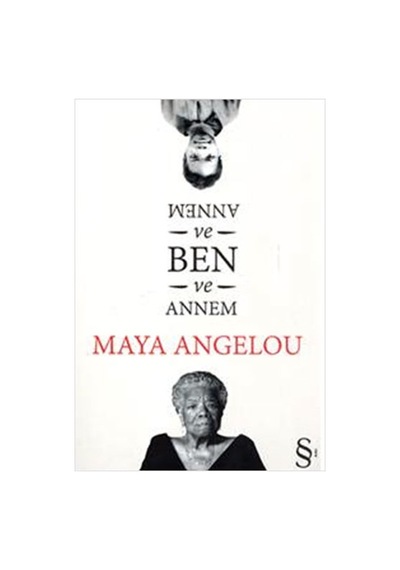 Everest Maya Angelou Annem ve Ben