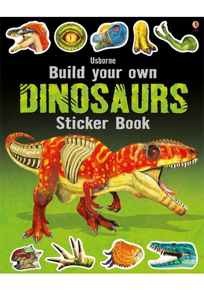Build Your Own Dinosaurs Sticker Book Usborne Publishing