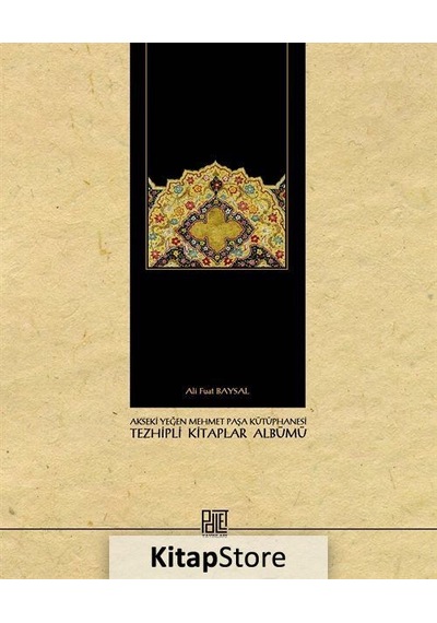 Tezhipli Kitaplar Albümü - Ali Fuat Baysal - Palet Yayınları