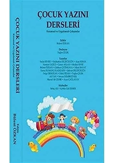 Çocuk Yazını Dersleri: Kuramsal Ve Uygulamalı Çalışmalar
