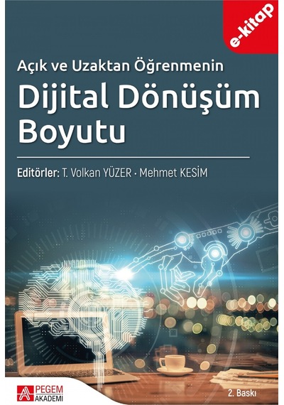 Açık Ve Uzaktan Öğrenmenin Dijital Dönüşüm Boyutu E-kitap