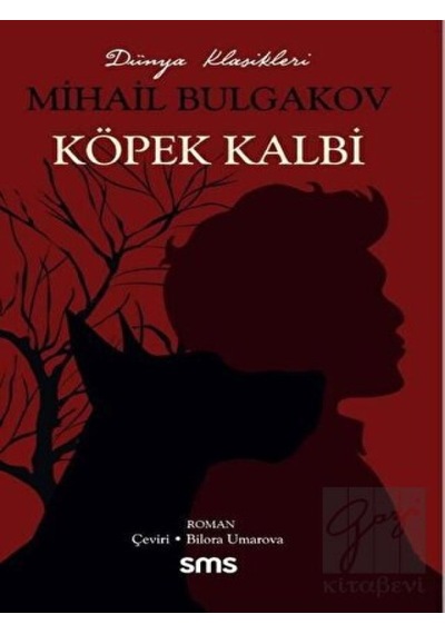 Köpek Kalbi - Dünya Klasikleri - Mihail Bulgakov - SMS