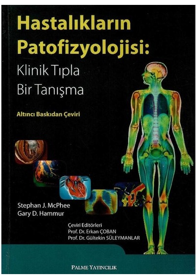 Hastalıkların Patofizyolojisi Klinik Tıpla Bir Tanışma 6.baskı