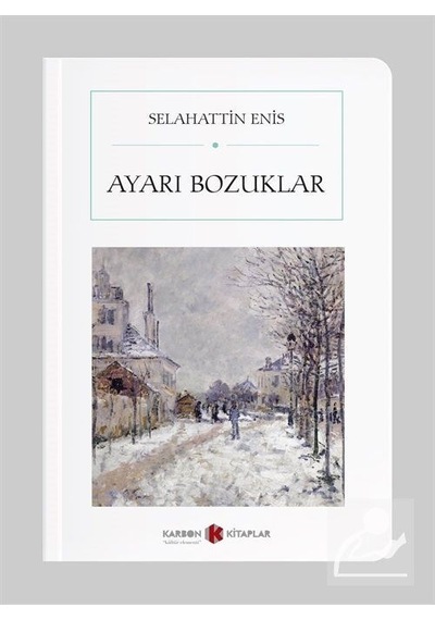Ayarı Bozuklarcep Boy / Selahattin Enis