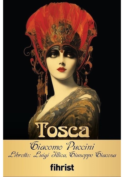 Tosca - Opera Klasikleri 4 - Giacomo Puccini - Fihrist