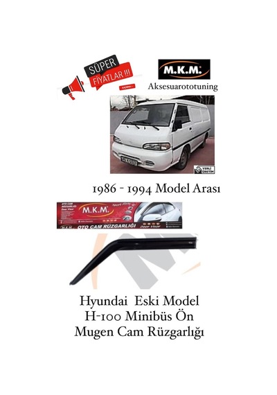 Hyundai H100 Minibüs 1986-1994 Ön Mugen Cam Rüzgarlığı