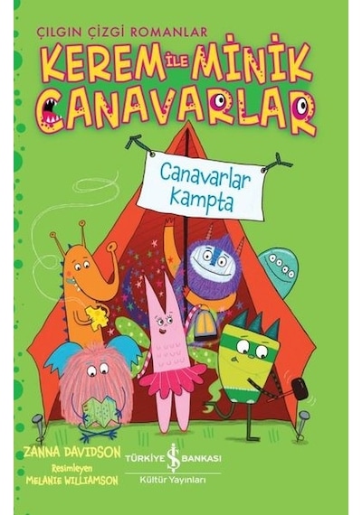 Kerem ile Minik Canavarlar - Canavarlar Kampta - Zanna Davidson - İş Bankası Kültür Yayınları
