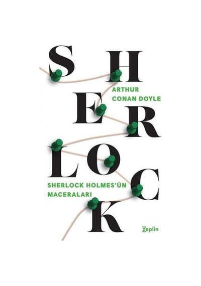 Sherlock Holmes-Sherlock Holmes'ün Maceraları - Sir Arthur Conan Doyle - Zeplin Kitap