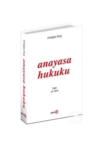 Anayasa Hukuku / Erdoğan Teziç