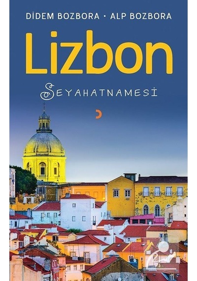 Lizbon Seyahatnamesi - Alp Bozbora