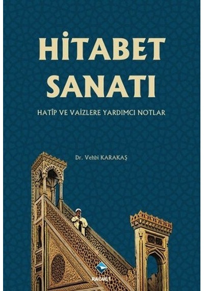 Hitabet Sanatı - Vehbi Karakaş - Rağbet Yayınları