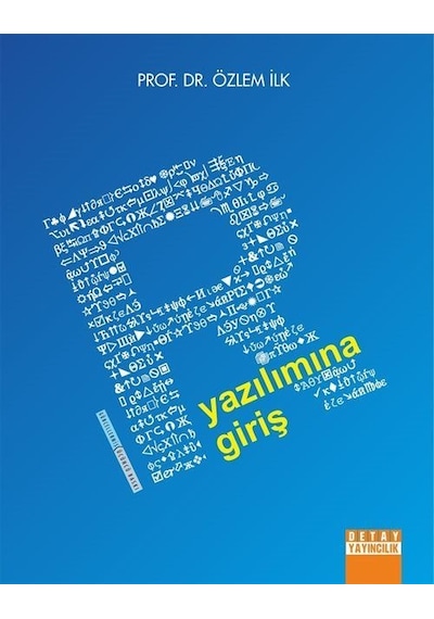 R Yazılımına Giriş / Özlem İlk