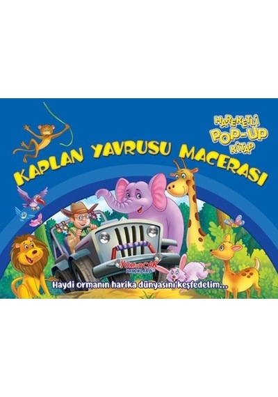 Kaplan Yavrusu Macerası - Hareketli Pop-up Kitap- Yumurcak Yayınları