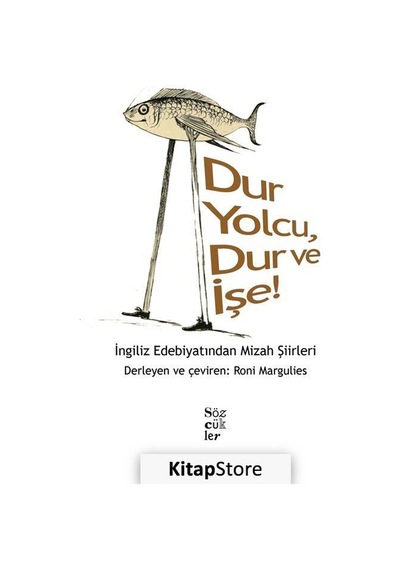 Dur Yolcu Dur ve İşe! İngiliz Edebiyatından Mizah Şiirleri- Sözcükler