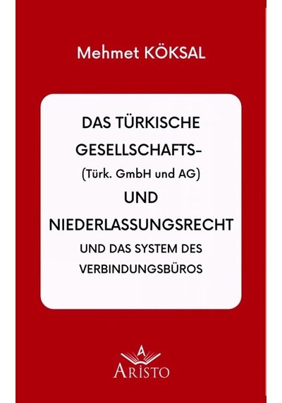 Das Türkische Gesellschaftsrecht