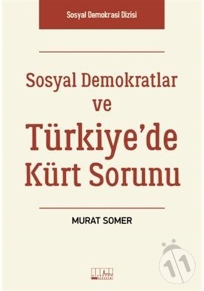 Sosyal Demokratlar ve Türkiye'de Kürt Sorunu - Murat Somer - Alabanda
