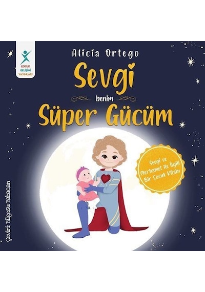 Sevgi Benim Süper Gücüm / Alicia Ortego