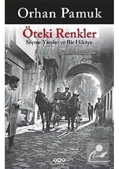 Öteki Renkler / Orhan Pamuk