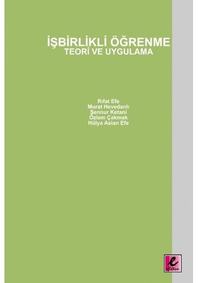İşbirlikli Öğrenme: Teori ve Uygulama
