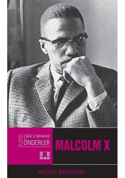 Malcolm X / Prof. Dr. Recep Şentürk 9789757105664
