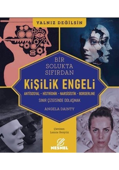 Kişilik Engeli - Sınır Çizgisinde Dolaşmak / Antisosyal - Hist...