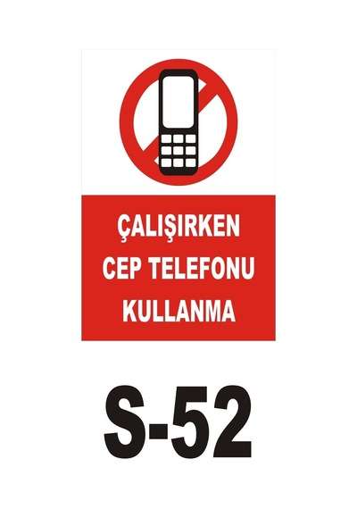 Pvc Dekota Uyarı - Ikaz Levhası Çalışırken Cep Telefonu Kullanma